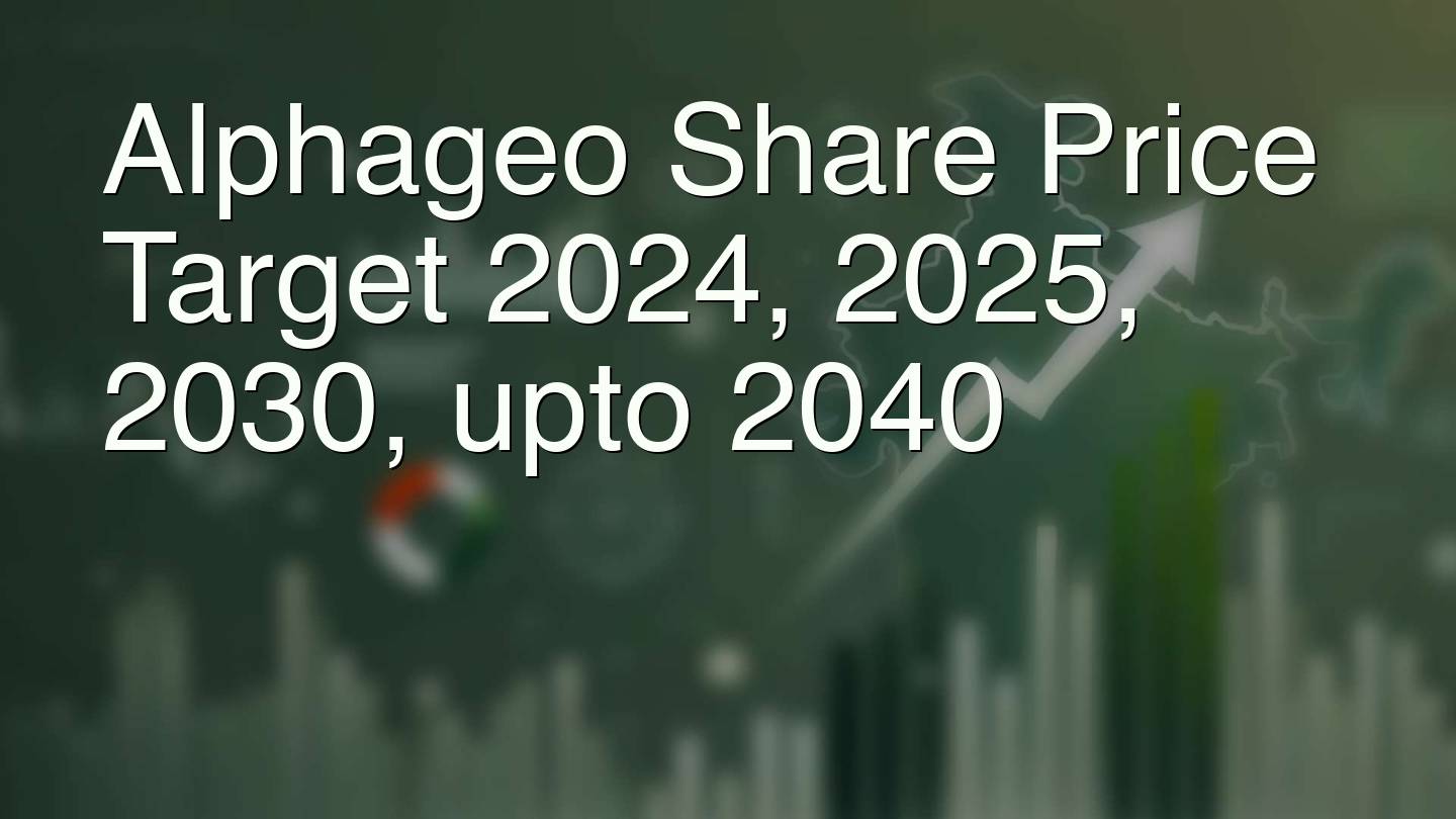 Alphageo Share Price Target 2024, 2025, 2030, upto 2040