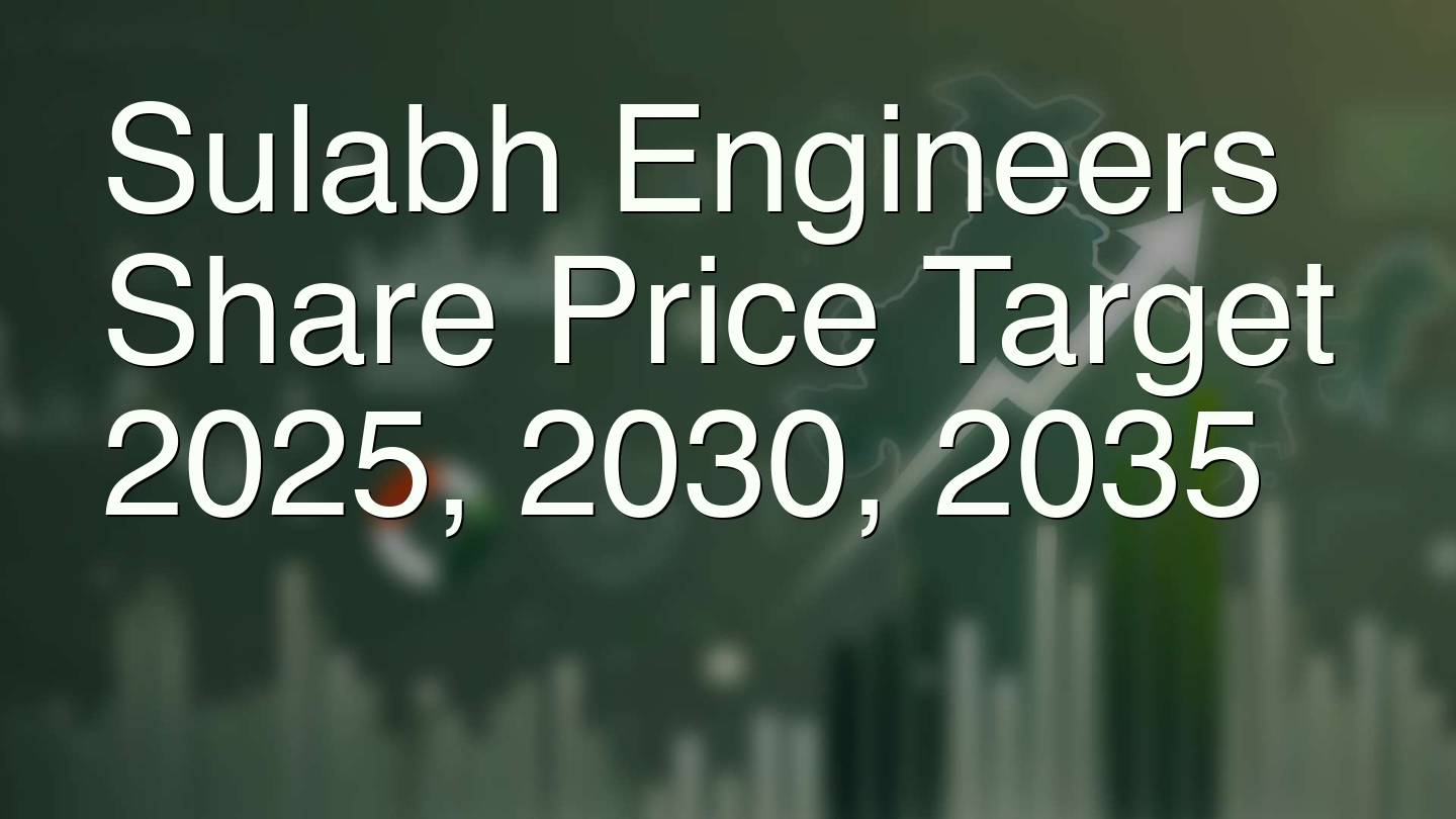 Sulabh Engineers Share Price Target 2025, 2030, 2035