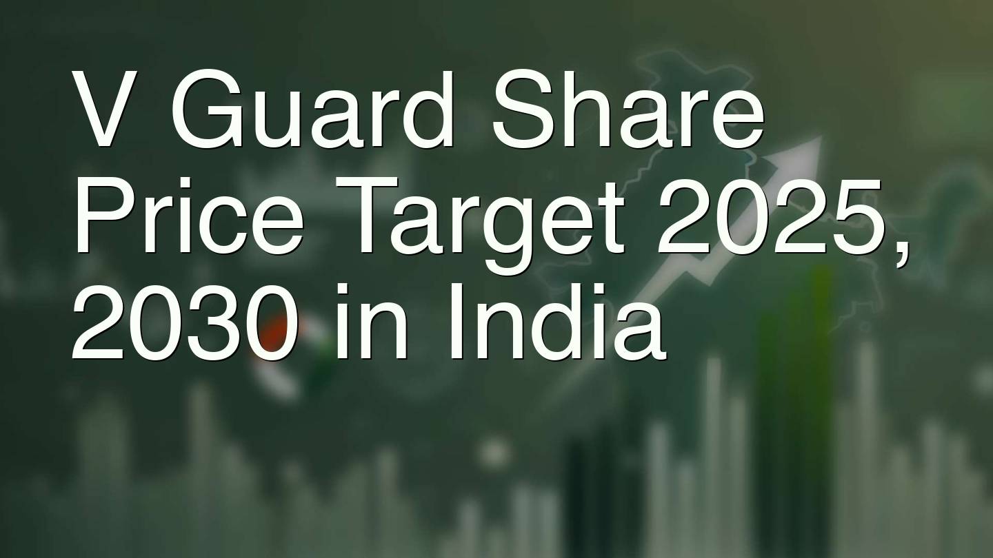 V Guard Share Price Target 2025, 2030 in India